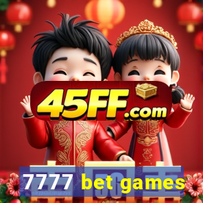7777 bet games